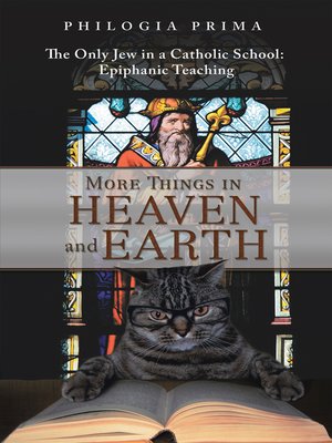 cover image of More Things in Heaven and Earth